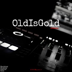 OldIsGold Mashup (ChutneyKawinaSoca)