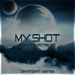 Crypton ft. Vertex - My Shot (Robert Miles Tribute)