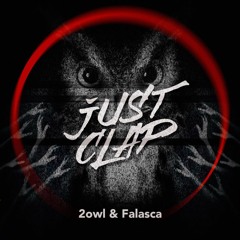 2owl & Falasca - Just Clap (Original Mix)