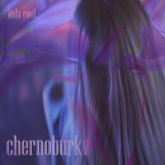 Chernoburkv - Licking The Highest