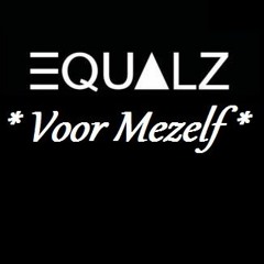 Equalz - Voor Mezelf