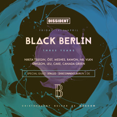 Stallo @ Black Berlin at Dissident club Moscow 2017