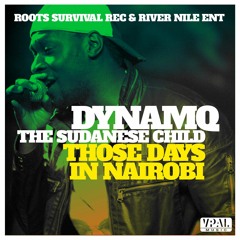 Dynamq "Those Days In Nairobi" [River Nile Ent. / VPAL Music]