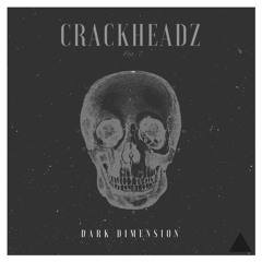 Dark Dimenison - CrackHeadz (Sample)