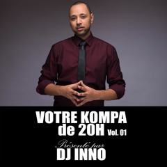 Votre Kompa de 20h Vol. 01 (New Kompa April 2017) [Fbook : DJ INNO]
