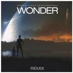 Adventure Club - Wonder (Duh!Dork Refix)