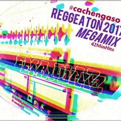 Reggeaton 2017 Megamix #Cachengaso1 #EmaDiaz