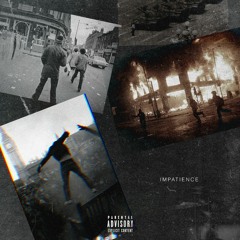 Impatience (Kayz //Kaysan //Tim Akin)