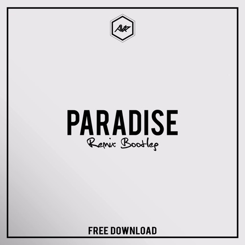 STARPROJECT & JOSE - Paradise (Bootleg)**FREE DOWNLOAD**