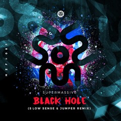 Supermassive Black Hole (Slow Sense & Jumper Remix) | FREE DOWNLOAD
