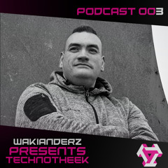 TECHNOTHEEK - Podcast #003 Wakianderz