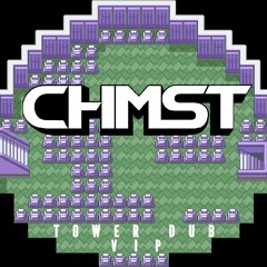 CHMST - TOWER DUB (VIP)