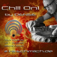 Dense - Chill On! 2017-05-07