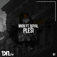 MIOK - Pleši feat. Royal