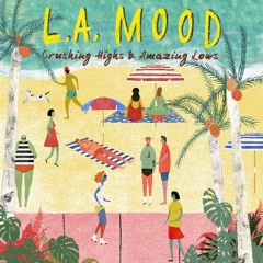 L.A. Mood - "90s"