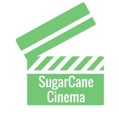 Ep 26 | The 1st Annual SugarCane Cinema Awards