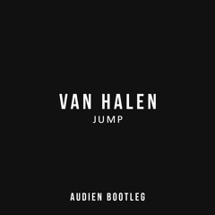 Van Halen - Jump (Audien Bootleg) [FREE]
