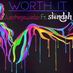 Worth It(Prod. Kin Rich) Ft.Slendah