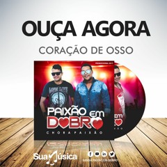 BANDA PAIXÃO EM DOBRO - CORAÇÃO DE OSSO (PRÉVIA DO CD PROMOCIONAL)