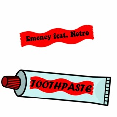Toothpaste (feat. Notro)
