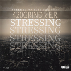 ScrewedupBoyz - Stressin