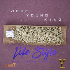 Lifestyle - Jo$e Young King (Prod.UrbanStudios)