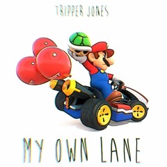 My Own Lane (Prod. Austin FIIG)