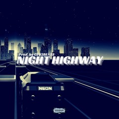 NIGHT HIGHWAY (Prod. CL02BEATS) #ThrowbackThursday [FREE DOWNLOAD]