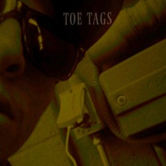 Toe Tags [prod. Twit One]