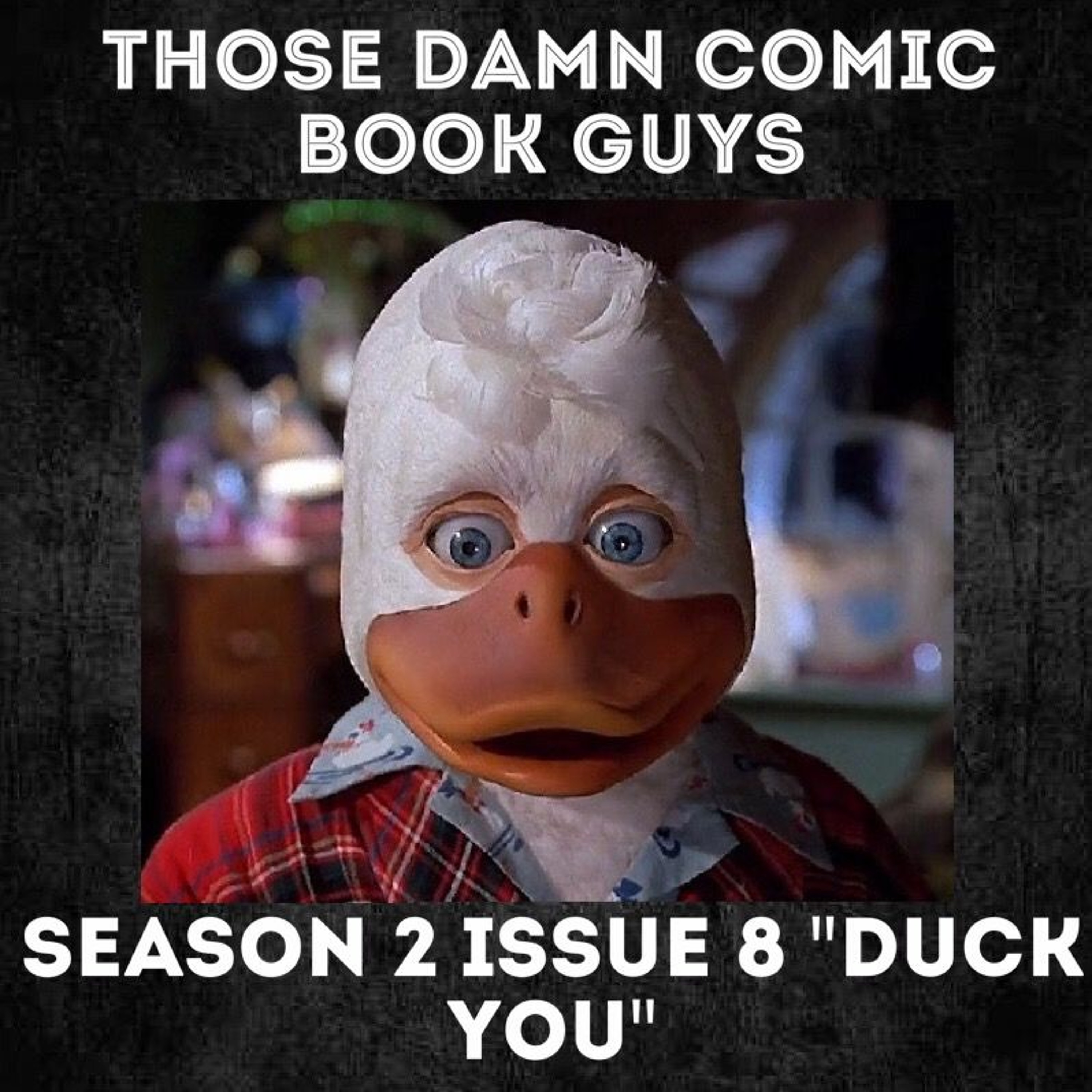 Season 2 Issue 8: "Duck You" episode artwork