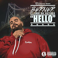 Berner ft. Jimmy Da Butcher - Hello [Thizzler.com]