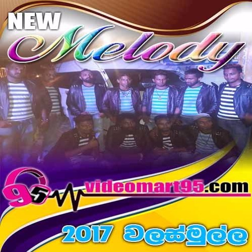 Listen To 07 Mata Thahanam Mal Kakulen Videomart95 Com New Melody By Vm95 In New Melody Live At Walasmulla 2017 Playlist Online For Free On Soundcloud