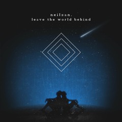 Neilsan - Leave The World Behind