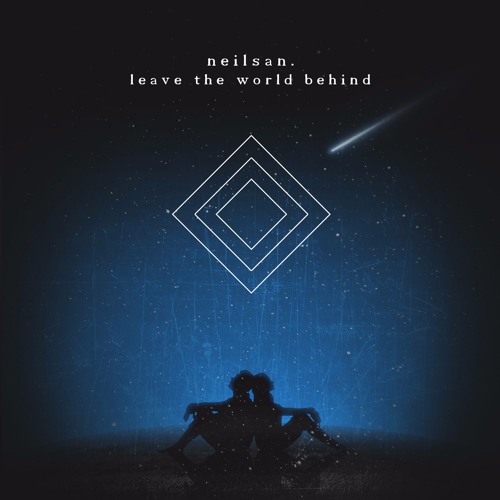 Neilsan - Leave The World Behind