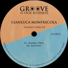 GIOB022 Gianluca Monfrecola - Sunday Vibes EP