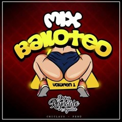 DjReynaldo Aguilar - Mix Bailoteo Vol.1