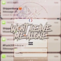 Wont Leave Me Alone - WavyWork ft. KushBeats