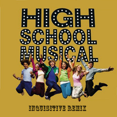 High School Musical - Breaking Free (Inquisitive Remix)