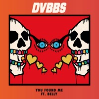 DVBBS - You Found Me (Ft. Belly)