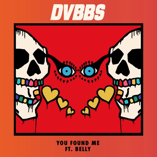 DVBBS - You Found Me (feat. Belly)