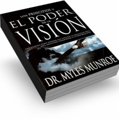 EL PODER DE LA VISION - myles monroe - EXT 170