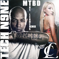 CL & Tech N9ne - MTBD & The Leaders Remix