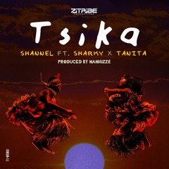 Tsika Ft. Sharky x Tanita (Produced by Manhizze)