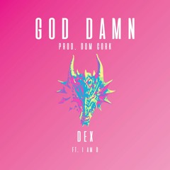 God Damn feat. I AM D