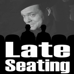 Late Seating 57: The Third Man