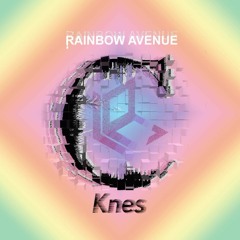 Knes x (cloud)Cluster - Rainbow Avenue