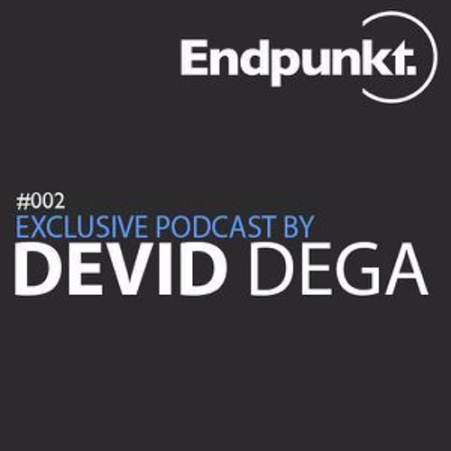 DEVID DEGA - Podcast ENDPUNKT May 2017