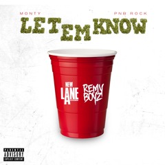 Monty - Let'em Know feat. PNB Rock