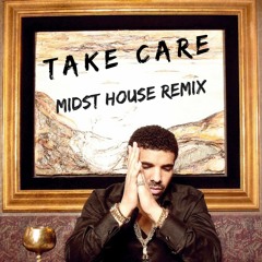 Drake - Take Care(MdsT House Remix)