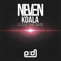 Neven & Koala - Close The Gate (Original Mix) [Priority One Digital]
